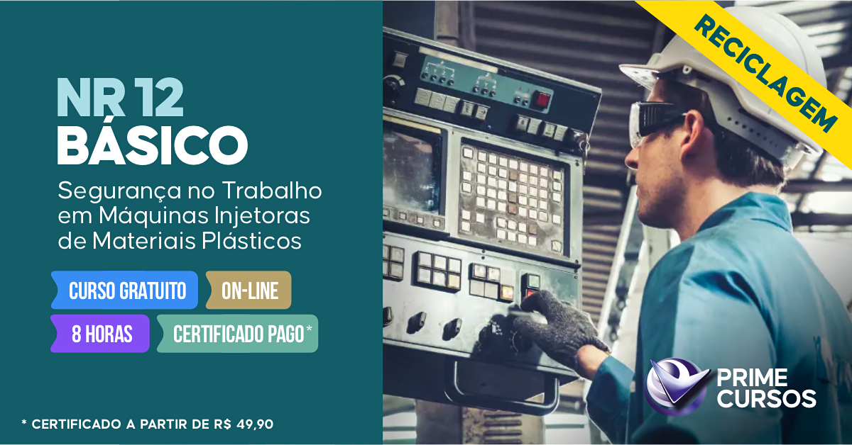 Curso Grátis de NR 12 Básico - Segurança no Trabalho em Máquinas Injetoras de Materiais Plásticos Curso de NR 12 Básico - Segurança no Trabalho em Máquinas Injetoras de Materiais Plásticos