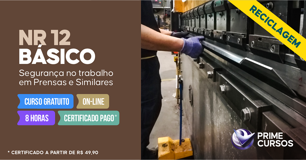 Curso Grátis NR 12 Básico - Segurança no Trabalho em Prensas e Similares Curso NR 12 Básico - Segurança no Trabalho em Prensas e Similares