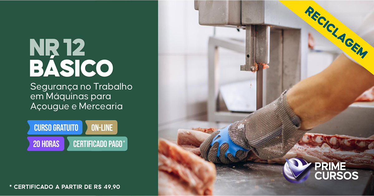 Curso Grátis de NR 12 Básico - Segurança no Trabalho em Máquinas para Açougue e Mercearia Curso de NR 12 Básico - Segurança no Trabalho em Máquinas para Açougue e Mercearia