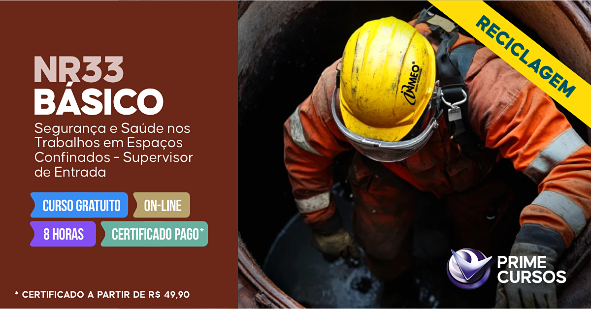 Curso de Reciclagem NR 33 B&aacute;sico - Seguran&ccedil;a e Sa&uacute;de nos Trabalhos em Espa&ccedil;os Confinados &ndash; Supervisor de Entrada