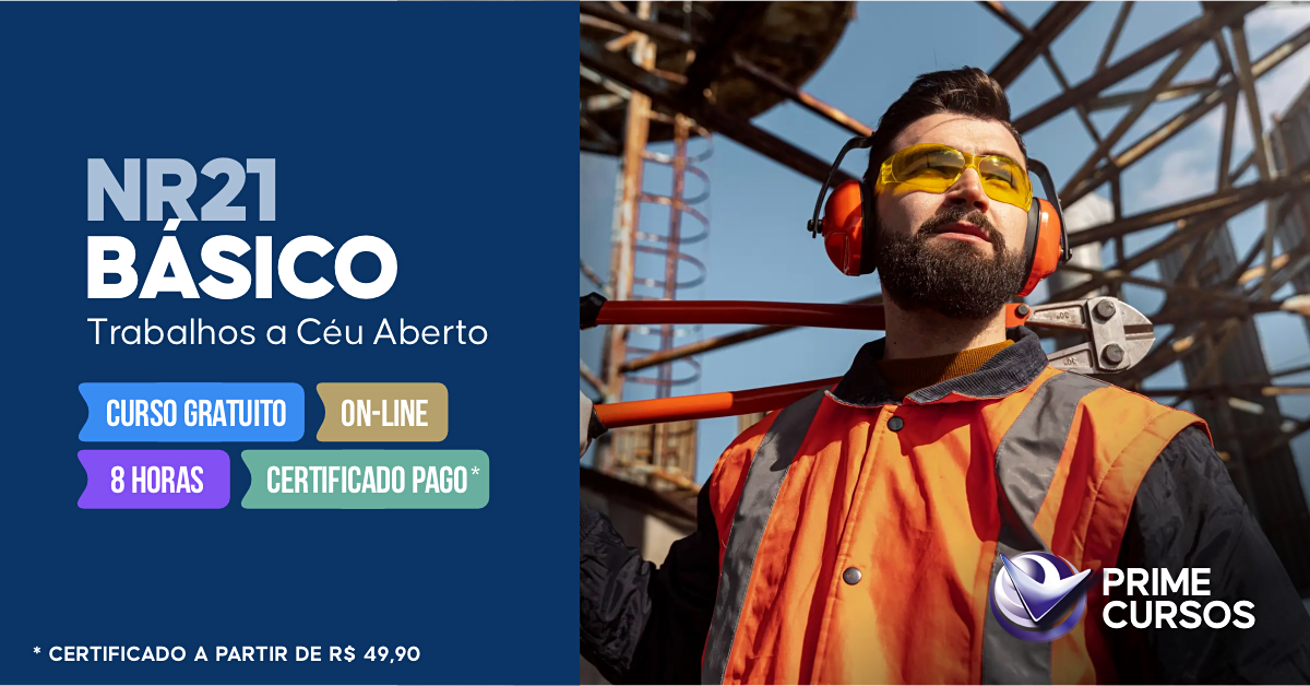 Curso grátis de NR 21 Básico - Trabalhos a Céu Aberto Curso de NR 21 Básico - Trabalhos a Céu Aberto