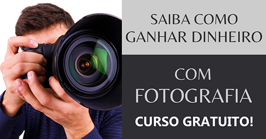 Curso grátis de Como Ganhar Dinheiro com Fotografia