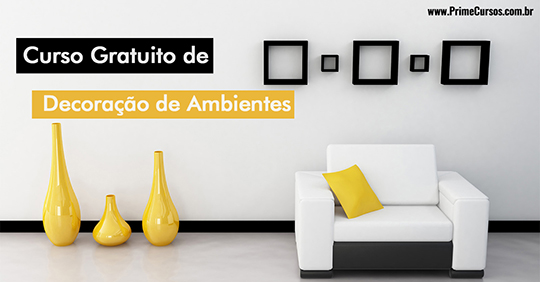 Curso grátis de Decoração de Ambientes