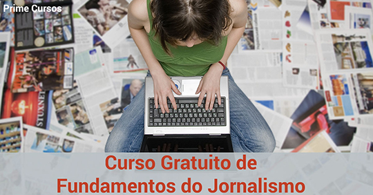 Curso grátis de Fundamentos do Jornalismo