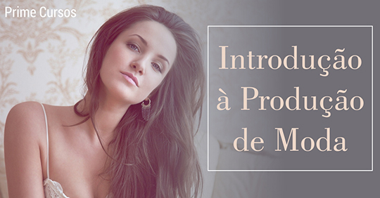 Curso Grátis de Introdução à Produção de Moda