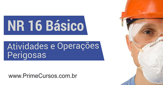 Curso grátis da norma NR 16 Básico - Atividades e Operações Perigosas (2015)