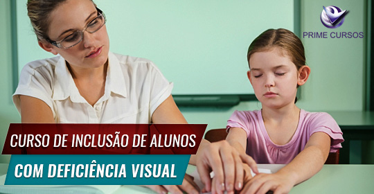 Curso de Alunos com Deficiência Visual Básico