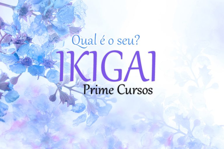 Qual é a sua razão de viver? Descubra o seu IKIGAI!