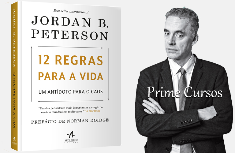 12 Regras para a Vida: Um Antídoto para O Caos