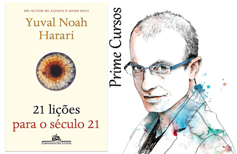 21 LIÇÕES PARA O SÉCULO 21 – Yuval Noah Harari