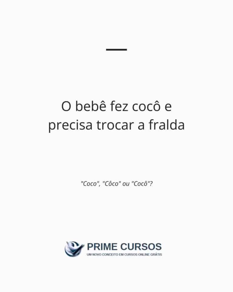 Esclareça suas dúvidas: Coco, côco ou cocô? | Prime Cursos