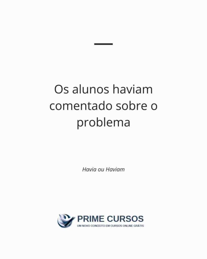Qual é o correto, havia ou haviam? Veja o que diz a norma culta | Prime ...